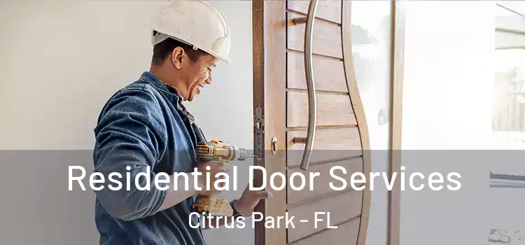 Residential Door Services Citrus Park - FL