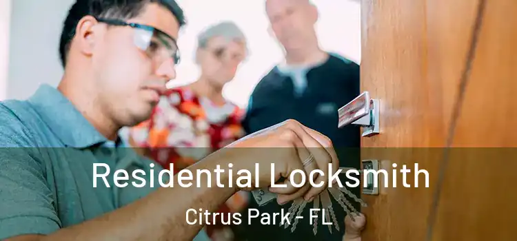 Residential Locksmith Citrus Park - FL