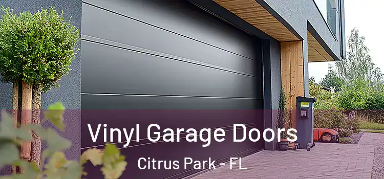  Vinyl Garage Doors Citrus Park - FL